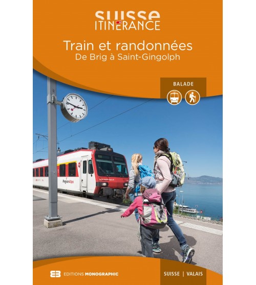 Train et randonnées – De Brig à Saint-Gingolph